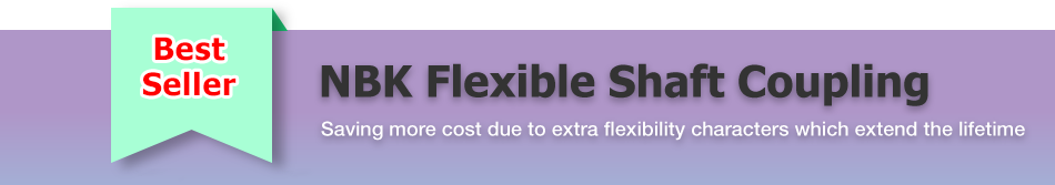 Best Seller NBK Flexible Shaft Couplings Saving more cost due to extra flexibility characters which extend the lifetime