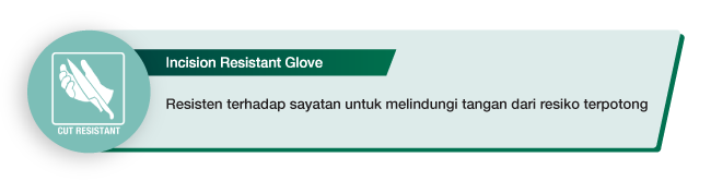 Resisten terhadap sayatan untuk melindungi tangan dari resiko terpotong